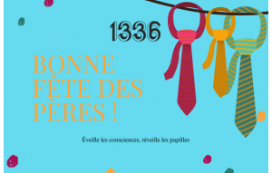 
			                        			Bonne Fête Papa !